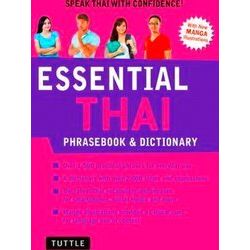 Essential Thai Phrasebook and Dictionary Revised Edition Speak Thai with Confide