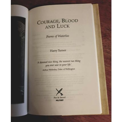 Courage, Blood & Luck. Poems of Waterloo. Harry Turner. 2013 Hardback.