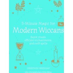 5-Minute Magic for Modern Wiccans
