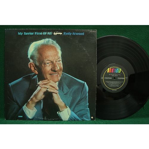 Rudy Atwood - My Savior First Of All - WST 8603 LP - EX+