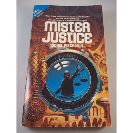 Ace Double: Mister Justice by Doris Piserchia & Hierarchies by John T Phillifent