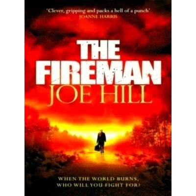 The Fireman - The Chilling Horror Thriller From the Author of Nos4A2 and The Bla
