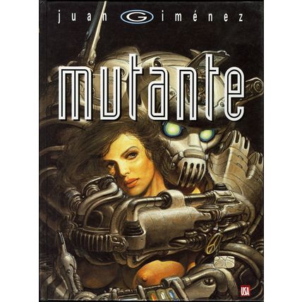 MUTANTE JUAN GIMENEZ HARDCOVER FRENCH