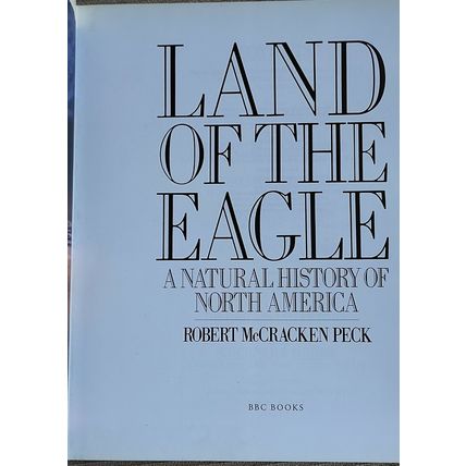 LAND OF THE EAGLE by Robert McCracken Peck - Hardback