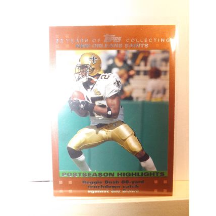 2007 Topps REGGIE BUSH (Saints) Postseason HIghlights COPPER #432 (1892/2007)
