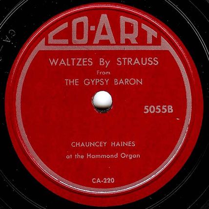 CoArt 78 #5055 - ''Waltzes By Strauss'' - Chauncey Haines organ solos