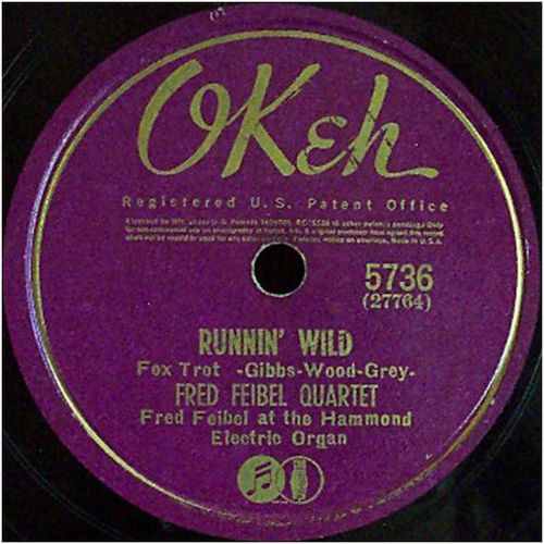 OKeh 78 #5736 - "Margie" & "Runnin' Wild" - Fred Feibel Quartet - electric organ