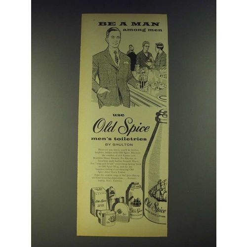 1958 Shulton Old Spice Men's Toiletries Ad - Be a man among men