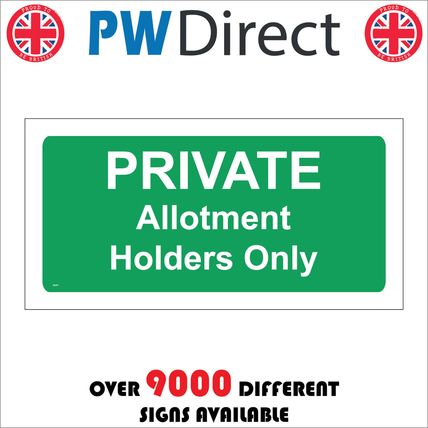 VE277 PRIVATE ALLOTMENT HOLDERS ONLY SIGN GARDENING VEGETABLES PATCH AREA SOIL