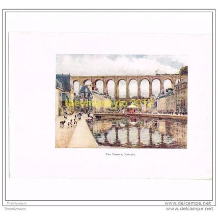 THE VIADUCT, MORLAIX, FROM PICTURESQUE BRITTANY, 1906 (FRANCE)
