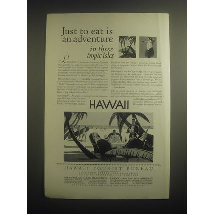 1931 Hawaii Tourist Bureau Ad - Just to eat is an adventure in these tropic