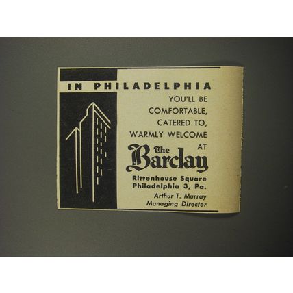 1955 The Barclay Hotel Ad - In Philadelphia you'll be comfortable, catered to