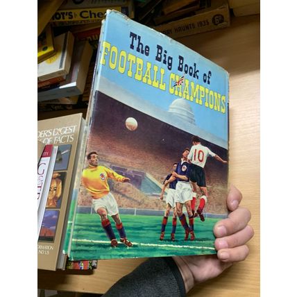 c1958 "THE BIG BOOK OF FOOTBALL CHAMPIONS" UK SOCCER HARDBACK BOOK (P4)