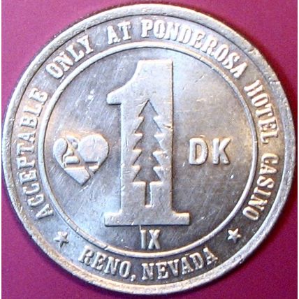 Ponderosa. $1 Casino Token. Reno, NV. F91.