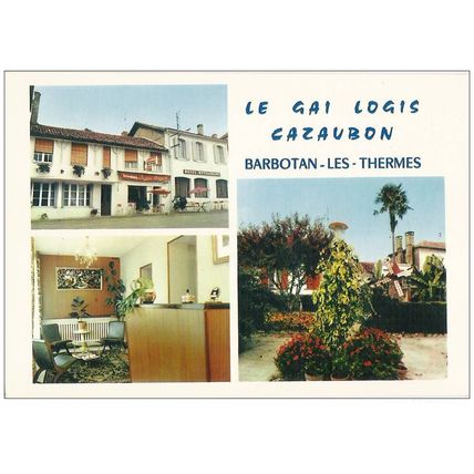 32 - BARBOTAN LES BAINS - Hôtel restaurant " le gai logis "