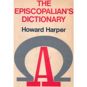 THE EPISCOPALIAN'S DICTIONARY :: 1974 :: FREE Shipping