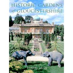 Historic Gardens Of Gloucestershire