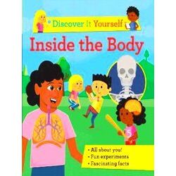 Discover It Yourself 10 Discover It Yourself: Inside The Body