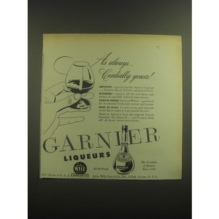 1946 Garnier Liqueurs Ad - As always cordially yours!