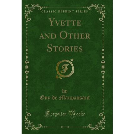 Yvette and Other Stories (Classic Reprint)
