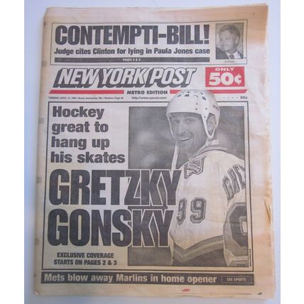 Original New York Post Newspaper 4/13/99 WAYNE GRETZKY Bill Clinton Paula Jones