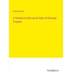 A Treatise on the Law of Sales of Personal Property