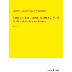 Canada Medical Journal and Monthly Record of Medical and Surgical Science