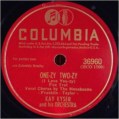 Columbia 78 #36960 - Kay Kyser Orch. "One-zy Two-zy" & "There's No One But You"