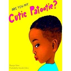 Are You My Cutie Patootie