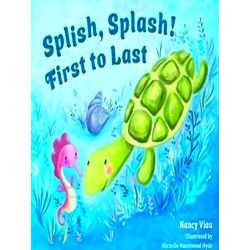Splish, Splash! First To Last