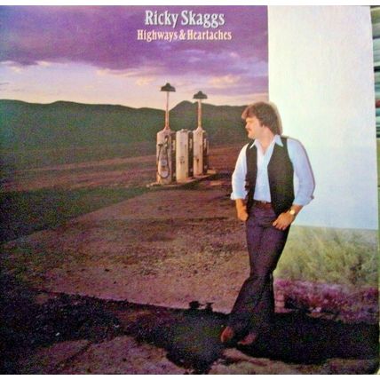 Ricky Skaggs-Highways & Heartaches-LP-1982-NM/VG+
