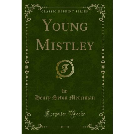 Young Mistley (Classic Reprint)