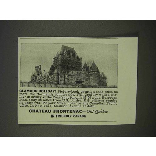 1941 Chateau Frontenac Hotel Ad - Glamour Holiday