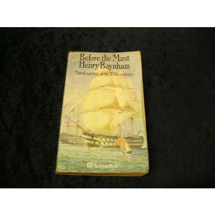 Before the Mast by Henry Baynham