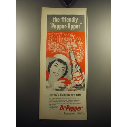 1957 Dr Pepper Soda Ad - The friendly Pepper-Upper