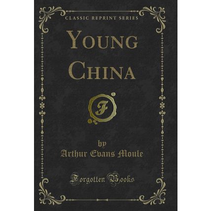 Young China (Classic Reprint)
