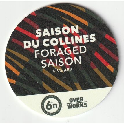 UNUSED KEG CLIP FRONT - 6 DEGREES NORTH BREWERY - OVER WORKS SAISON DU COLLINES
