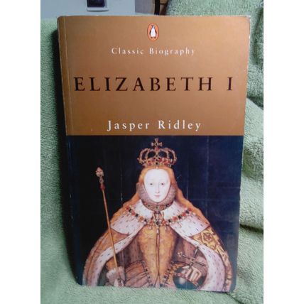 Elizabeth I by Jasper Ridley PB