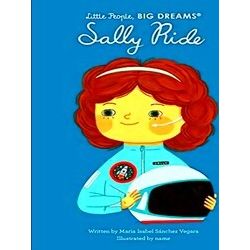 Little People, Big Dreams Sally Ride