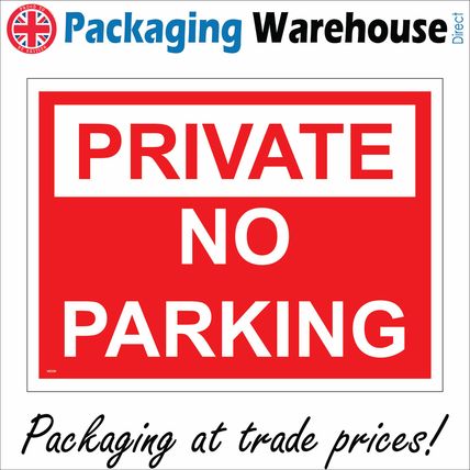 VE036 PRIVATE NO PARKING SIGN PROPERTY CAR BOOT OFFICES WORKPLACE LOADING AWAY