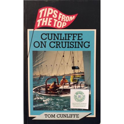 CUNLIFFE ON CRUSING TIPS FROM THE TOP by TOM CUNLIFFE