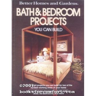 Better Homes & Gardens Bath & Bedroom Projects You Can Build