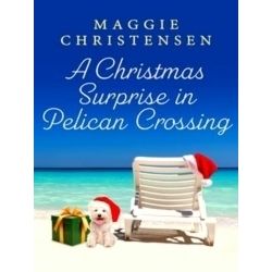 A Christmas Surprise in Pelican Crossing