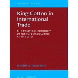 World Trade Institute Advanced Studies: King Cotton in International Trade