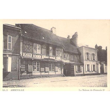 Abbeville Maison de Francois1er France Postcard unused VGC