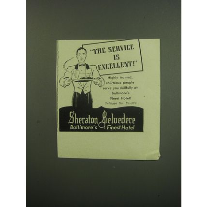 1949 Sheraton Belvedere Hotel Ad - The service is excellent