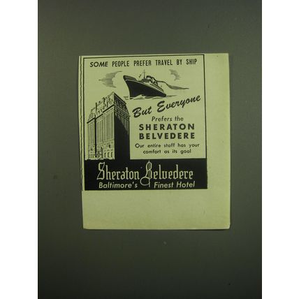 1949 Sheraton Belvedere Hotel Ad - Some people prefer travel by ship