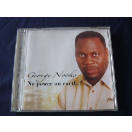 GEORGE NOOKS - No Power On Earth