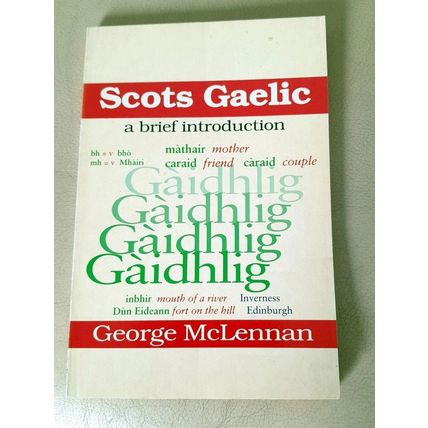 Scots Gaelic: A Brief Introduction by George McLennan : Paperback book .