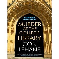 A 42Nd Street Library Mystery Murder At The College Library